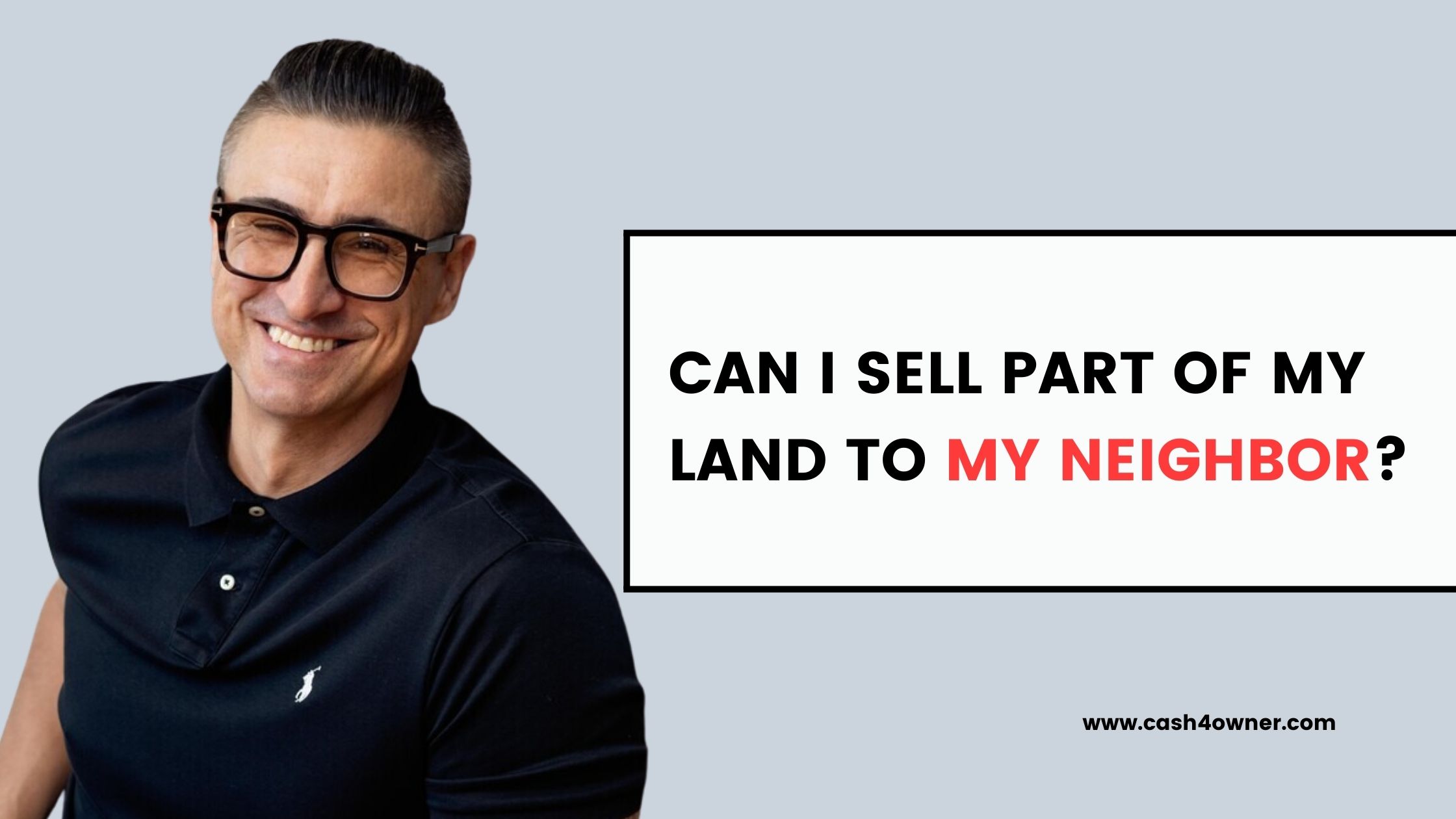 Can I Sell Part of My Land to My Neighbor