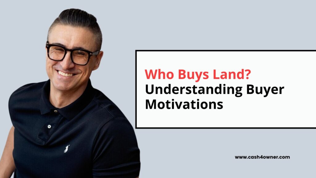 Who Buys Land Understanding Buyer Motivations